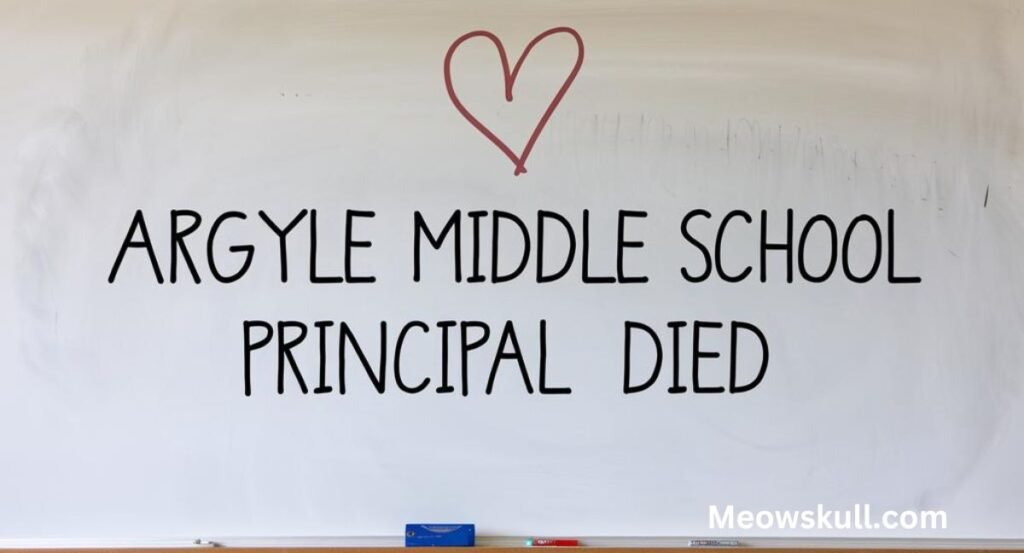 Argyle Middle School Principal Died